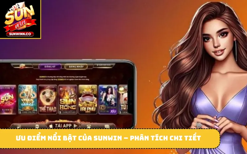 Ưu điểm nổi bật của Sunwin – Phân tích chi tiết