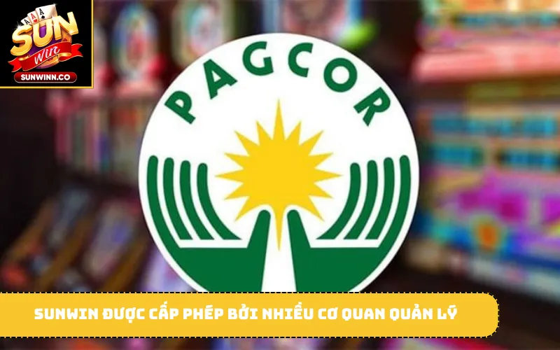 Sunwin được cấp phép bởi nhiều cơ quan quản lý