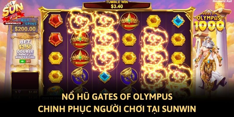 Nổ Hũ Gates Of Olympus Chinh Phục Người Chơi Tại Sunwin